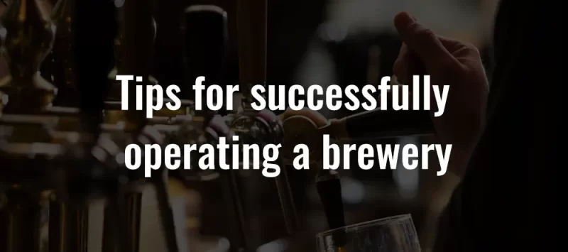 Tips for successfully operating a brewery