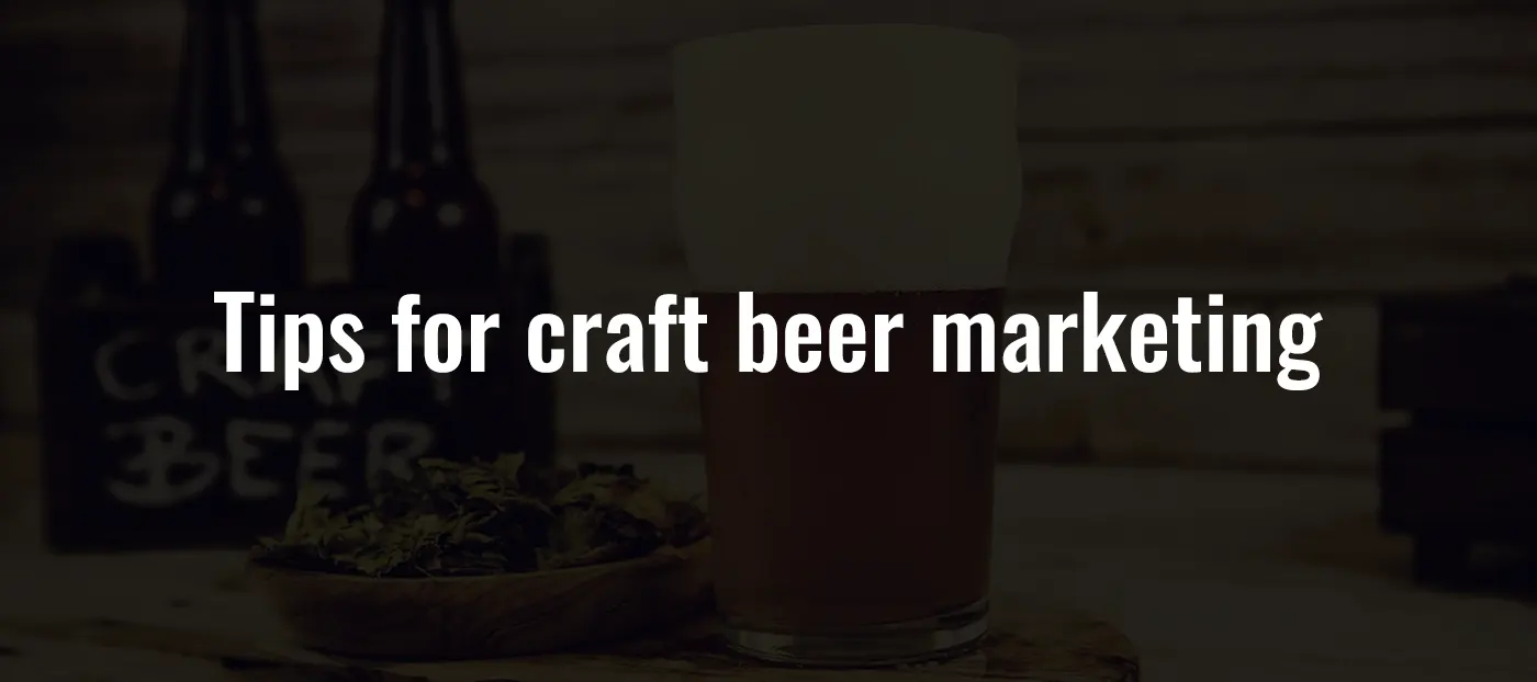 Tips for craft beer marketing