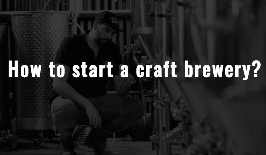 How to start a craft brewery?