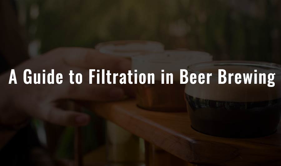 The Brewing Process in a Brewery: A Guide to Filtration in Beer Brewing