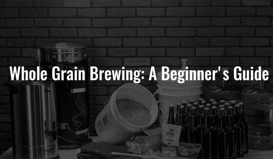 Elaboración de cerveza integral: una guía para principiantes
