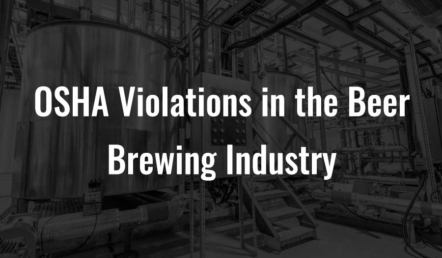 OSHA Violations in the Beer Brewing Industry