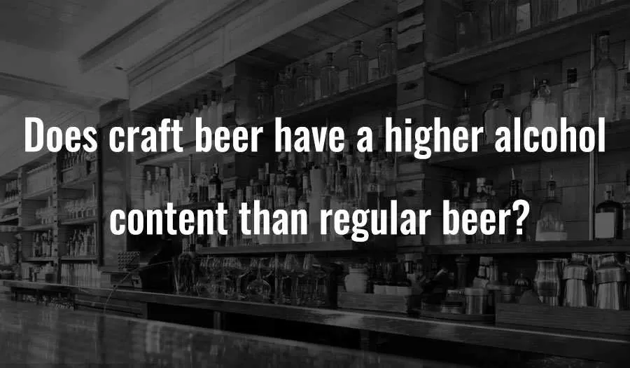 Hat Craft-Bier einen höheren Alkoholgehalt als normales Bier?