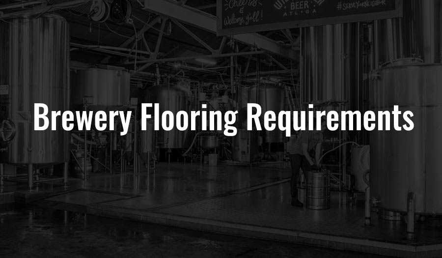 Brewery Flooring Requirements
