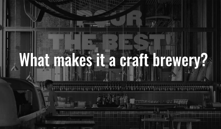 What makes it a craft brewery?